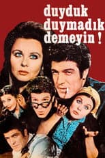 Poster for Duyduk Duymadık Demeyin