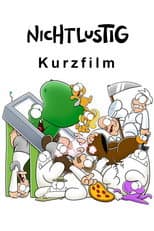 Poster for NICHTLUSTIG Kurzfilm