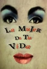 Poster for La mujer de tu vida