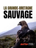 Poster for La Grande-Bretagne Sauvage