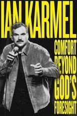 Poster for Ian Karmel: Comfort Beyond God’s Foresight