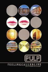 Poster for Pulp: F.E.E.L.I.N.G.C.A.L.L.E.D.L.I.V.E.