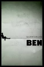 Poster for Quarterlife Ben