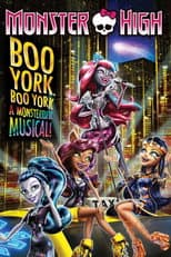 Poster for Monster High: Boo York, Boo York