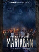 Poster for Urban Legend Mariaban: Kisah Tanah Kalimantan