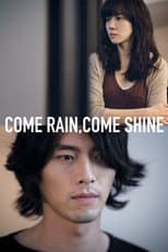 Poster for Come Rain, Come Shine