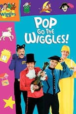 Poster for The Wiggles: Pop Go the Wiggles!