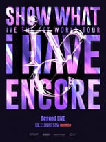 Poster for IVE THE 1ST WORLD TOUR 'SHOW WHAT I HAVE' - ENCORE