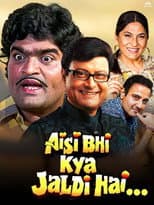 Poster for Aisi Bhi Kya Jaldi Hai