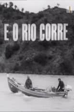 Poster for E o Rio Corre