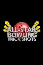 Poster for All Star Bowling Trick Shots