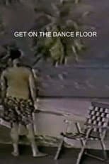 Poster for Get On The Dance Floor