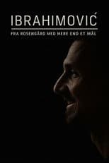 Poster for Ibrahimović – From Rosengård with More Than One Goal