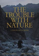Poster for The Trouble With Nature