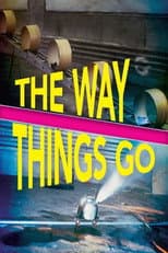 Poster for The Way Things Go