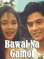 Poster for Bawal Na Gamot