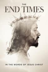 Poster for The End Times: In the Words of Jesus