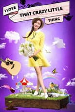 Poster for I Love That Crazy Little Thing