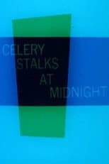 Poster for Celery Stalks at Midnight