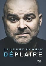 Poster for Laurent Paquin - Déplaire