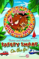 Poster for Wild About Safety: Timon and Pumbaa Safety Smart on the Go!