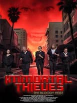 Poster for Immortal Thieves: The Bloody Heist