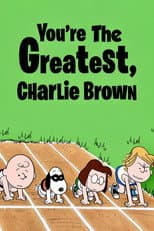 Poster for You're the Greatest, Charlie Brown