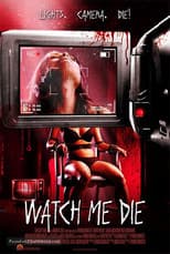 Poster for Watch Me Die