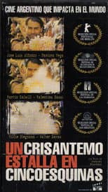 Poster for A Crysanthemum Bursts in Cincoesquinas