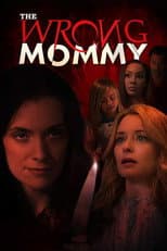 Poster for The Wrong Mommy