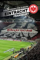 Poster for Countdown für Europa - Eintracht Frankfurt