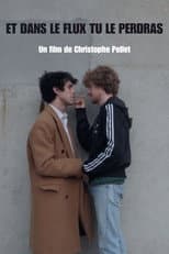 Poster for Et dans le flux, tu le perdras