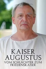 Poster for Kaiser Augustus Vom Schlächter zum Friedenskaiser