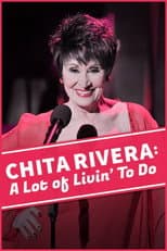 Poster for Chita Rivera: A Lot Of Livin' To Do