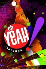 Poster for Oh Yeah! Cartoons