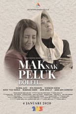 Poster for Mak Nak Peluk Boleh