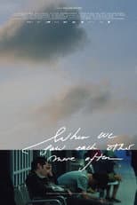 Poster for When We Saw Each Other More Often