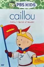 Poster for Caillou's World of Wonder
