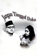 Poster for Jangan Tinggal Daku
