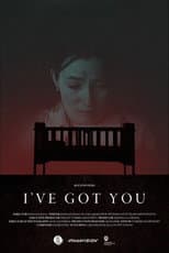 Poster for I've Got You