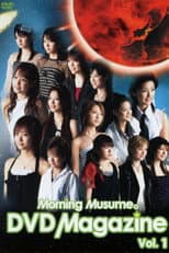 Poster for Morning Musume. DVD Magazine Vol.1