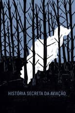Poster for História Secreta da Aviação