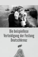 Poster for The Unprecedented Defence of the Fortress Deutschkreuz