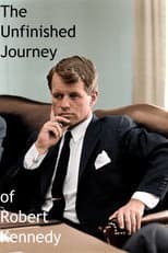 Poster for The Unfinished Journey of Robert Kennedy