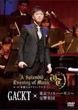 Poster for Gackt X Tokyo Philharmonic Orchestra Part II -A Splendid Evening of Classic-