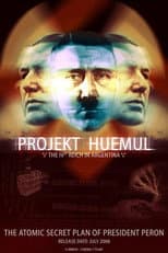 Poster for Projekt Huemul: The IVth Reich in Argentina