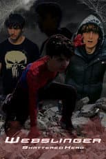 Poster for Webslinger: Shattered Hero