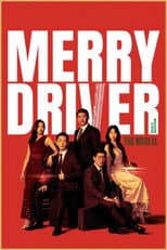 Poster for Merry Driver : The Musical
