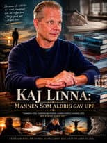 Poster for Kaj Linna: Mannen som aldrig gav upp