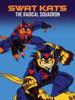 Poster for SWAT Kats: The Radical Squadron